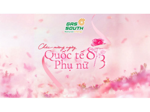 Gas South chúc mừng ngày Quốc tế Phụ nữ 8-3