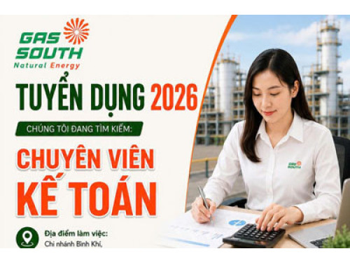 Tuyển dụng Chuyên viên Kế toán làm việc tại Chi nhánh Bình Khí