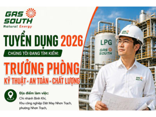 Tuyển dụng Trưởng phòng Kỹ thuật - An toàn - Chất lượng làm việc tại Chi nhánh Bình Khí